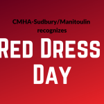 CMHA-SM recognizes Red Dress Day National Day of Awareness for Murdered and Missing Indigenous Women, Girls, and Two-Spirit People